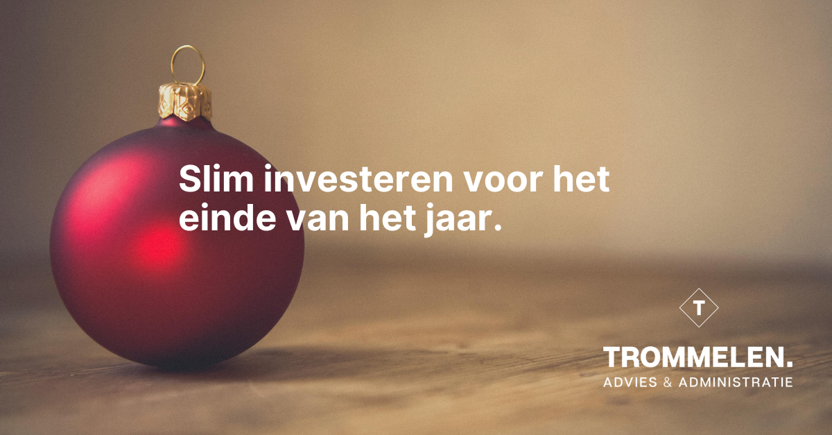 Slim investeren voor het einde van het jaar? Vergeet de investeringsaftrek niet!